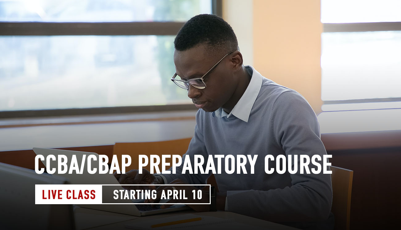 CCBA/CBAP Preparatory Course (Instructor-Led Live Class) – March 2023