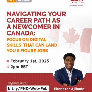 Navigating your career as a newcomer in Canada, February 1st 2025